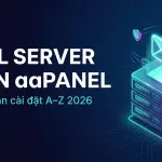 Hướng Dẫn Cài Đặt Mail Server Trên aaPanel Từ A–Z (Chi Tiết 2026)